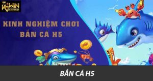 Bắn cá H5