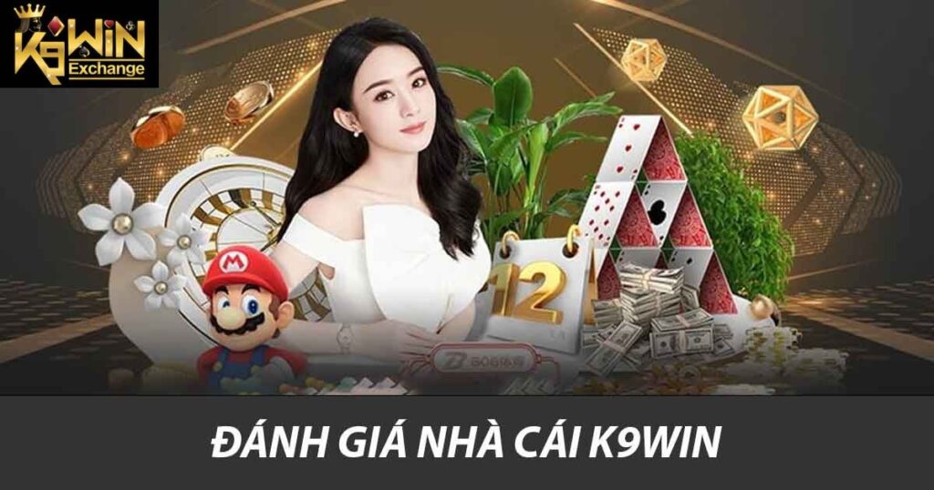 Đánh giá Nhà Cái K9win