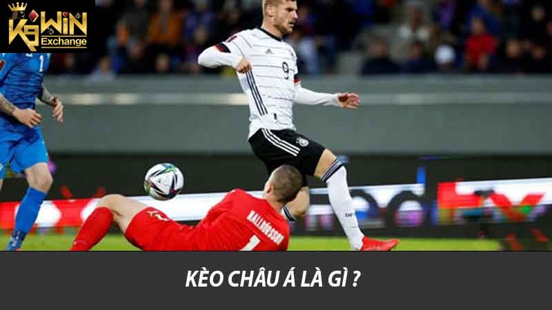 Kèo Châu Á là gì ?